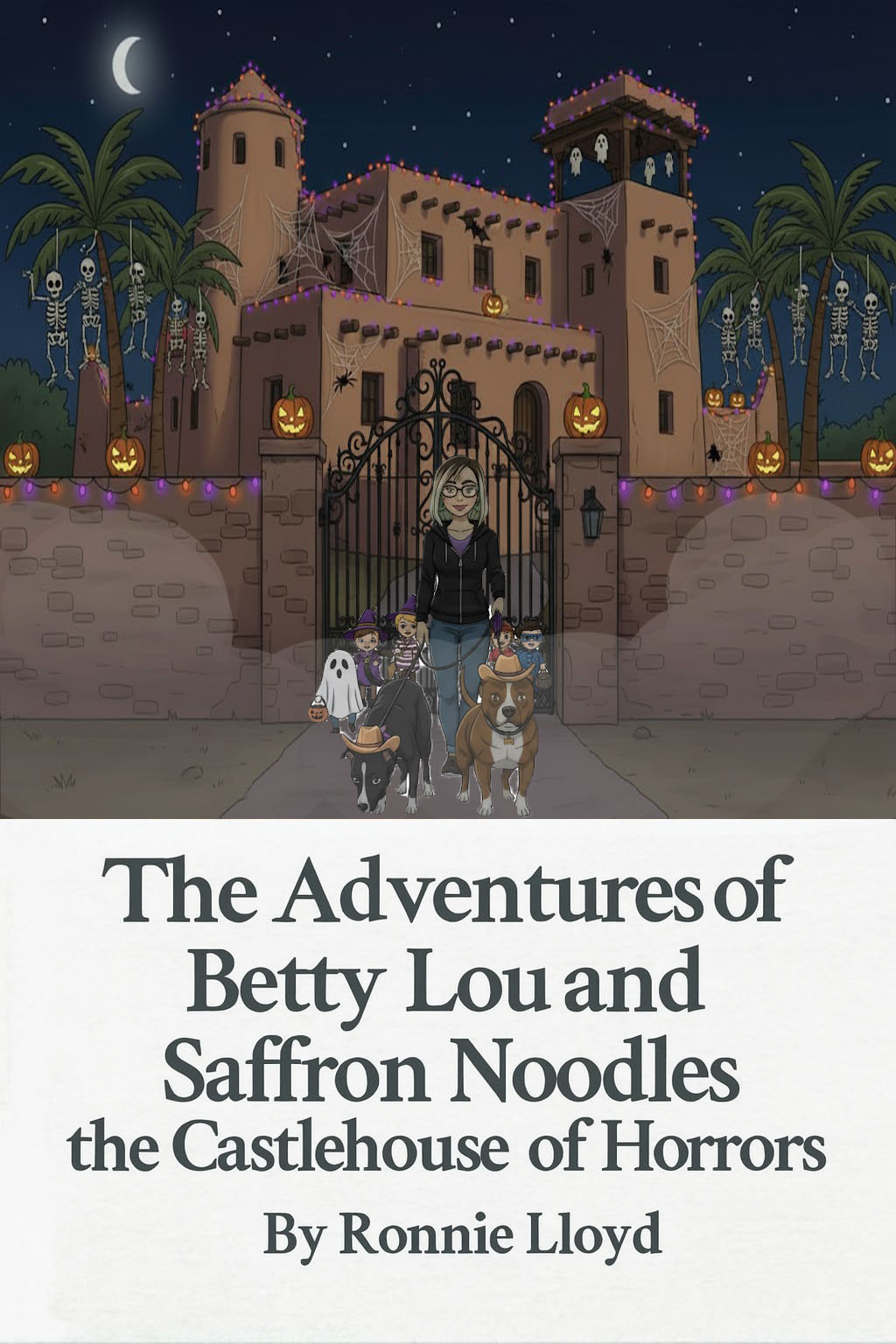 The Adventures of Betty Lou and Saffron Noodles: The Castlehouse of Horrors cover